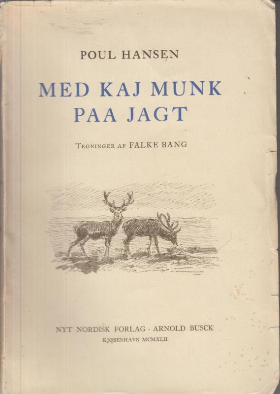 Med Kaj Munk på jagt