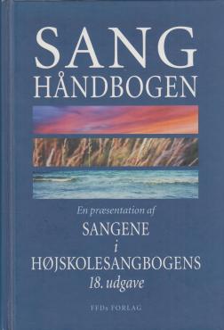 Sang håndbogen (for 18. udgave af højskolesangbogen)