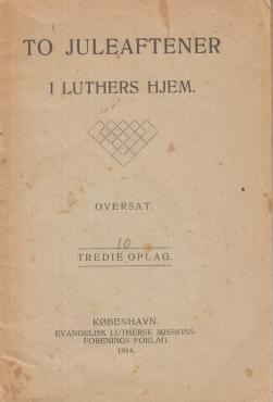 To juleaftener i Luthers hjem