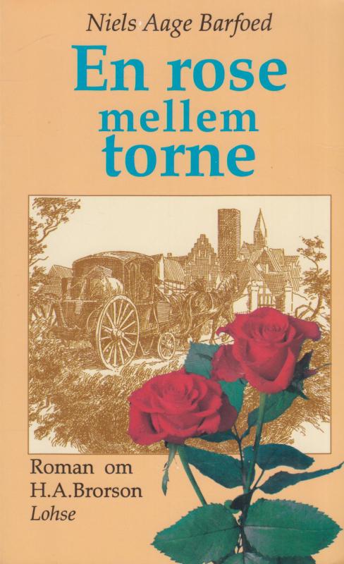 En rose mellem torne - om biskop Hans Adolf Brorson