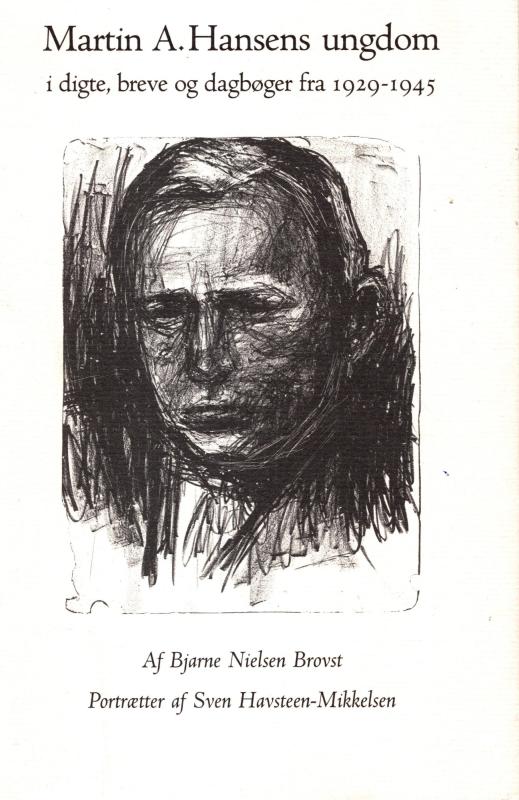 Martin A. Hanens ungdom i digte, breve og dagbøger fra 1929-1945