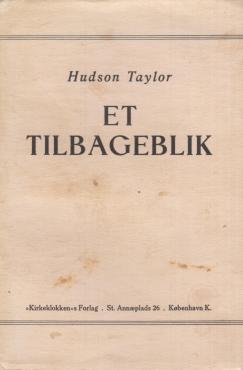 Et tilbageblik / Hudson Taylor og andres levnedsbeskrivelser (1949)