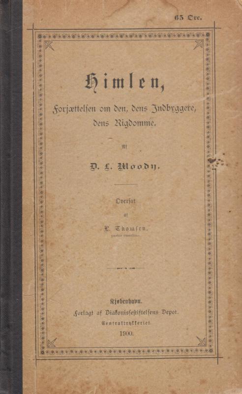 Himlen, forjættelsen om den, dens Indbyggere, dens Rigdomme