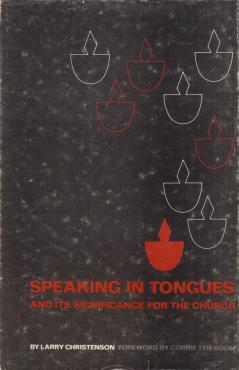 Speaking in Tongues: And Its Significance for the Church