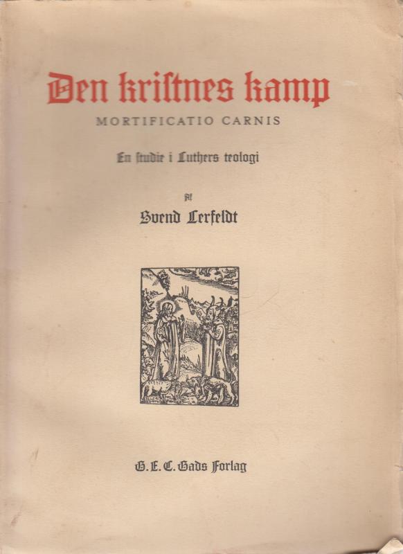 Den kristnes kamp, mortificatio carnis