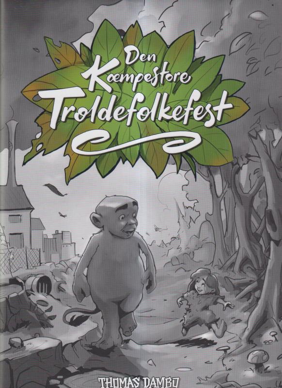 Den Kæmpestore Troldefolkefest (som ny)