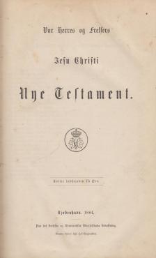 Vor Herres og Frelsers Jesu Christi nye Testamente (1884) ¤