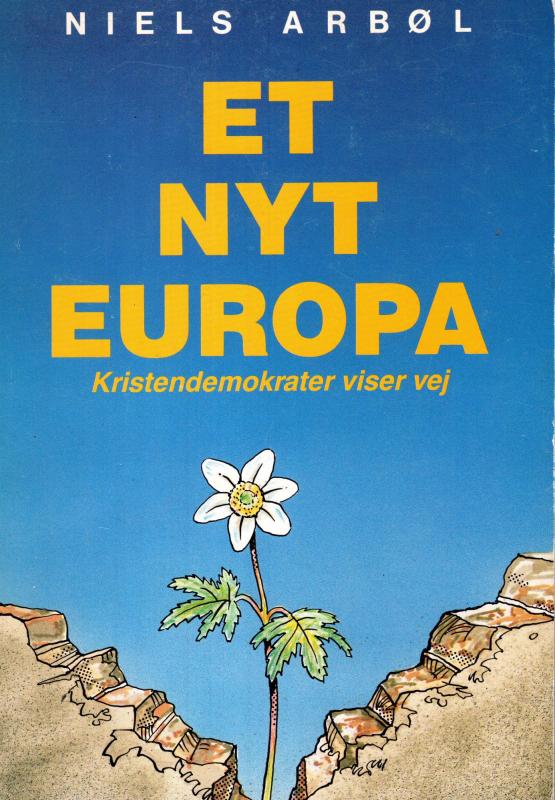 Et nyt Europa - Kristendemokrater viser vej