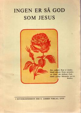 Ingen er så god som Jesus