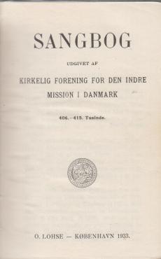 Sangbog. udgivet af Kirkelig forening for den Indre Mission (1933)