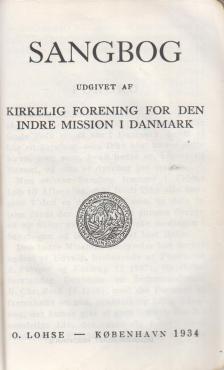 Sangbog, udgivet af Kirkelig forening for den Indre Mission i Danmark (1940, 1943)