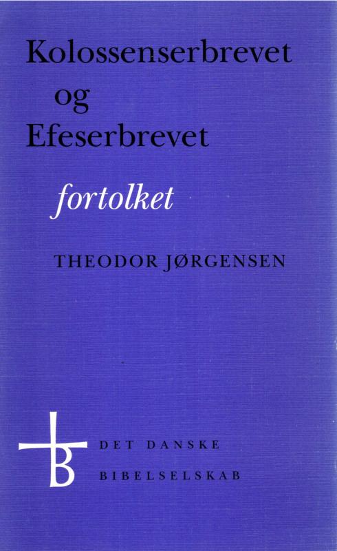Kolossenserbrevet og Efeserbrevet fortolket