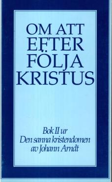 Om att efterfölja Kristus - Bok II ur Den sanna kristendomen
