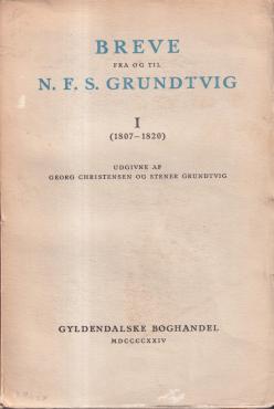 Breve fra og til Grundtvig 1807-1820 (bind l)