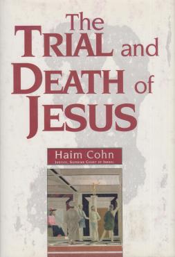 The Trial and Death of Jesus