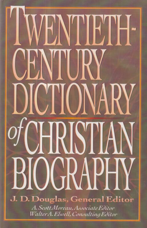 Twentieth-century Dictionary of Christian Biography