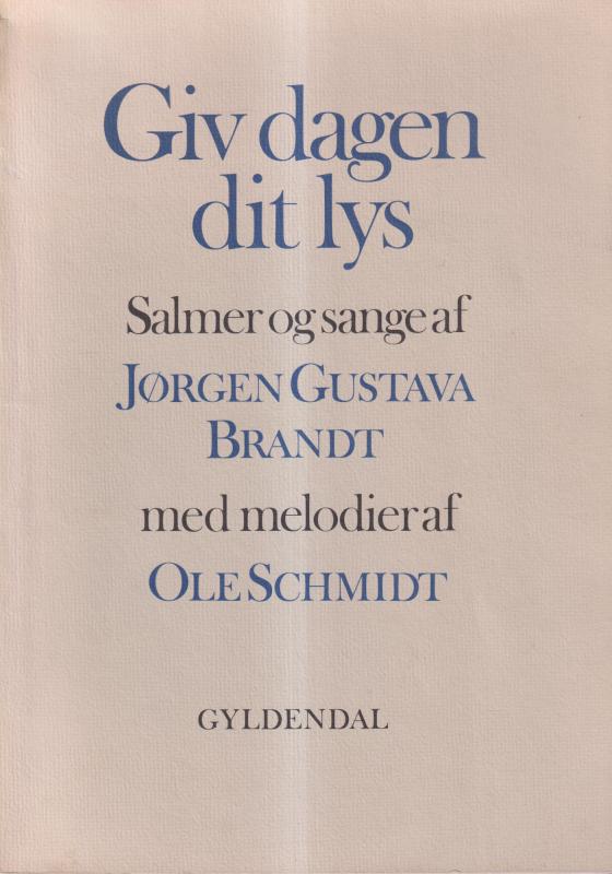 Giv dagen dit lys - salmer og sange