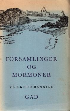 Forsamlinger og mormoner ved Knud Banning
