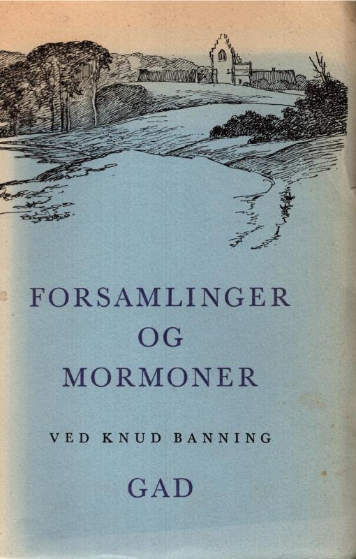 Forsamlinger og mormoner ved Knud Banning