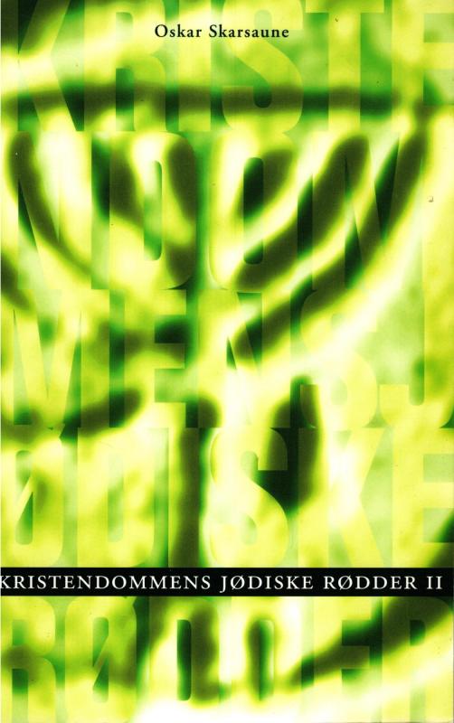 Kristendommens jødiske rødder II (Ny bog)