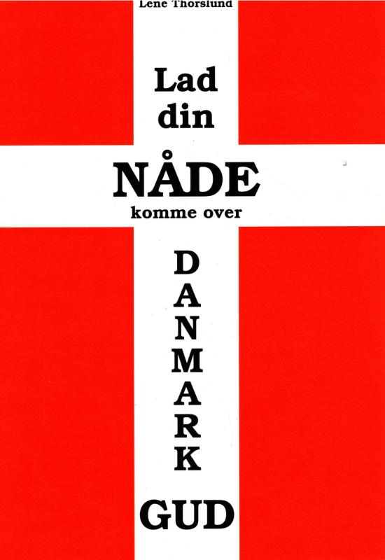 Lad din nåde komme over Danmark GUD