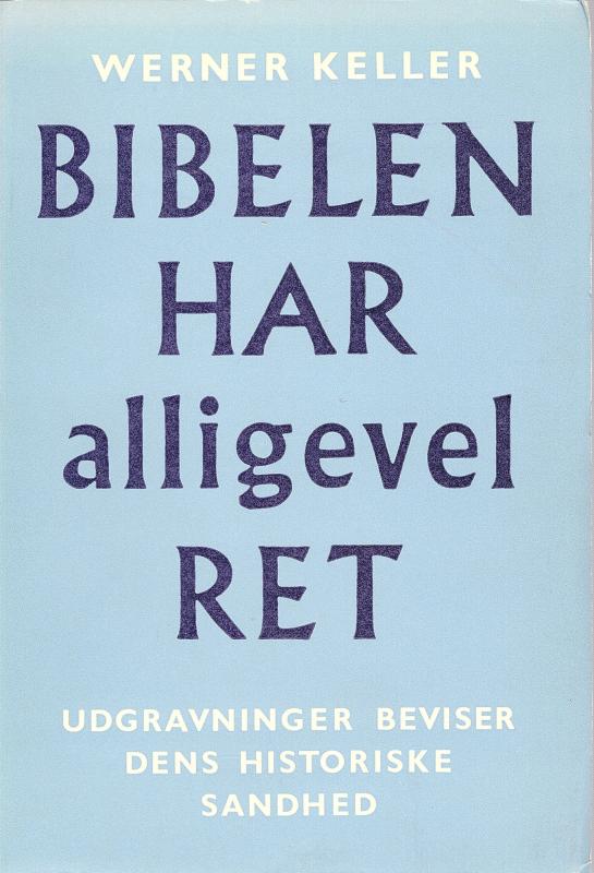 Bibelen har alligevel ret