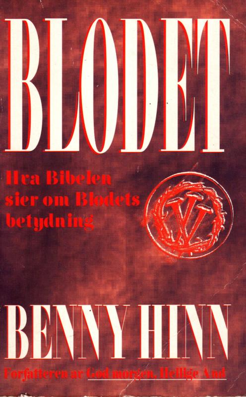 Blodet - Hva Bibelen sier om Blodets betydning