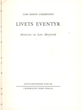Livets eventyr - Historien om Lars Skrefsrud