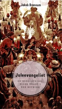 Juleevangeliet - en gendigtning. Eller noget i den retning