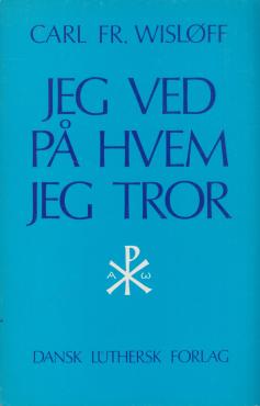 Jeg ved på hvem jeg tror