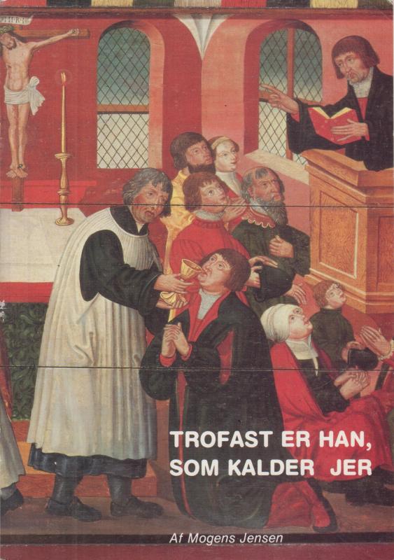 Trofast er han, som kalder jer