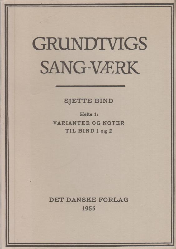 Grundtvigs sang-værk (6. bind opdelt i 3 hefter)