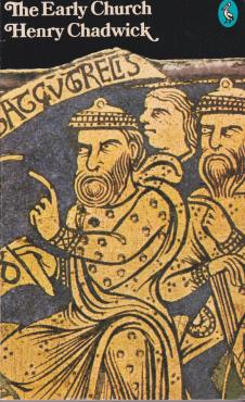 The early Church (The Pelican history of the Church, 1)
