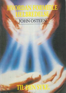 Hvordan formidle helbredelse til den syke