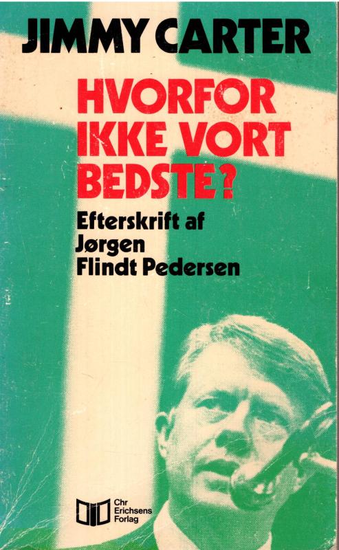 Hvorfor ikke vort bedste?