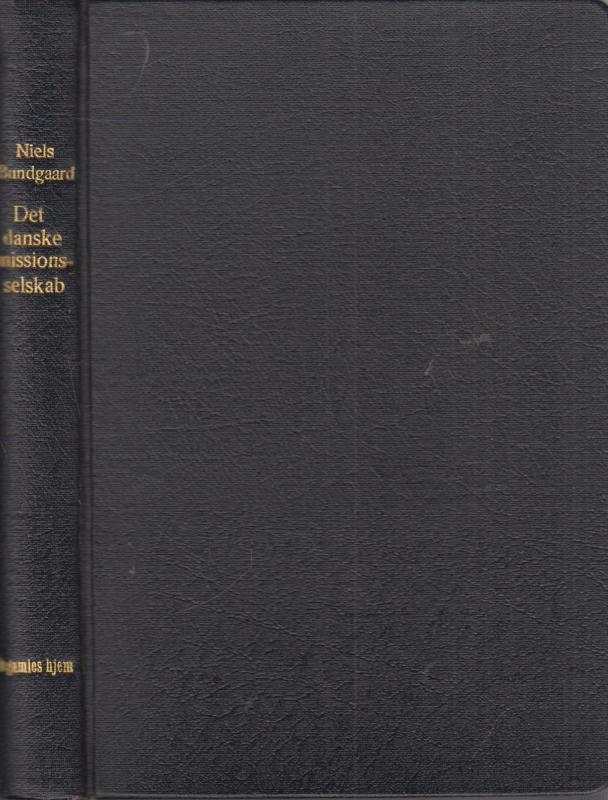 Det danske Missionsselskabs historie