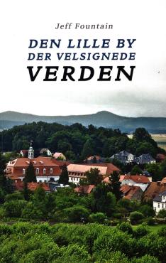 Den lille by der velsignede verden