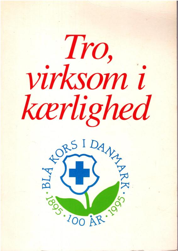 Tro, virksom i kærlighed