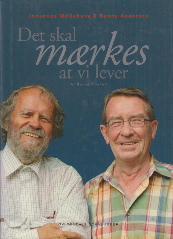 Det skal mærkes at vi lever