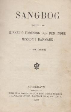 Sangbog. udgivet af Kirkelig forening for den Indre Mission (1912)