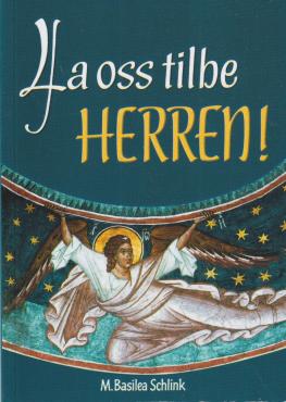 La oss tilbe Herren!