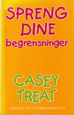 Spreng dine begrensninger - Nøkler til et forvandlet liv
