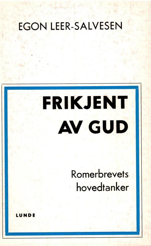 Frikjent av Gud - Romerbrevets hovedtanker