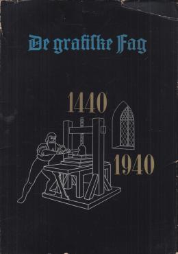 De grafiske fag - Gutenberg-Jubilæet 1940