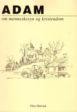 Adam - om menneskesyn og kristendom