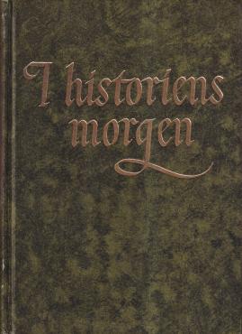 I historiens morgen