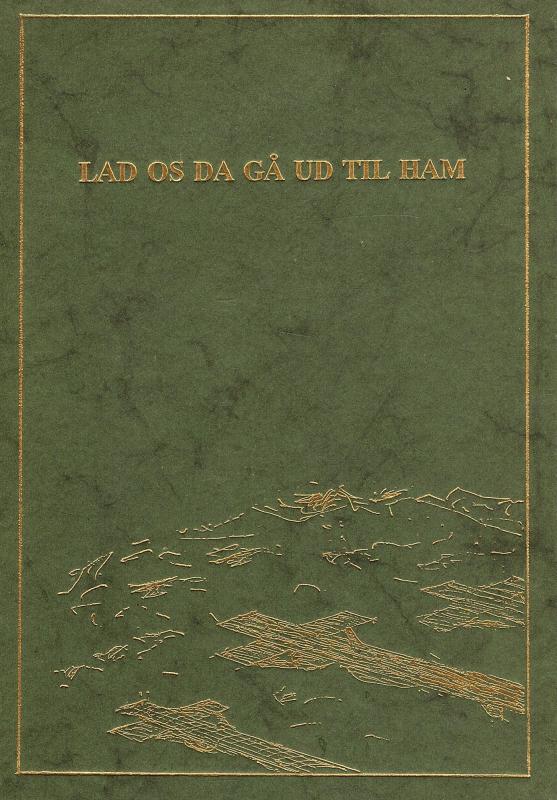 Lad os dag gå ud til ham