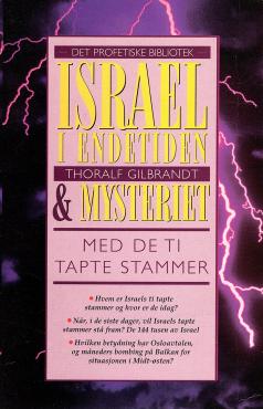 Israel i endetiden & mysteriet med de ti tapte stammer