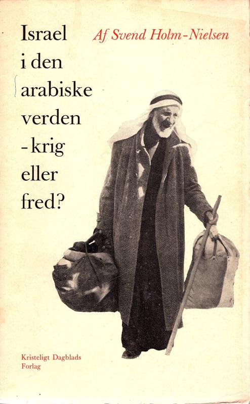 Israel i den arabiske verden - krig eller fred?
