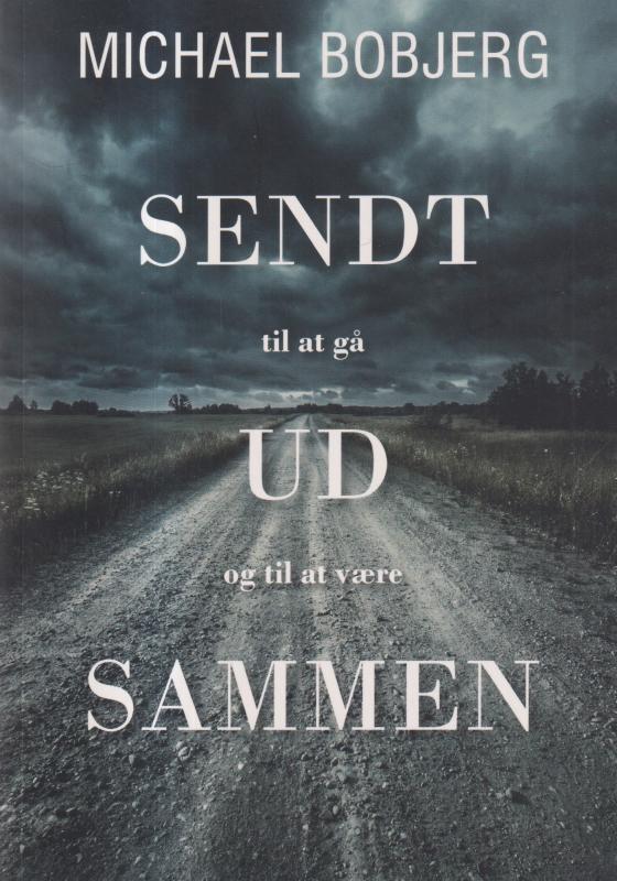 Sendt til at gå ud og til at være sammen (ny)